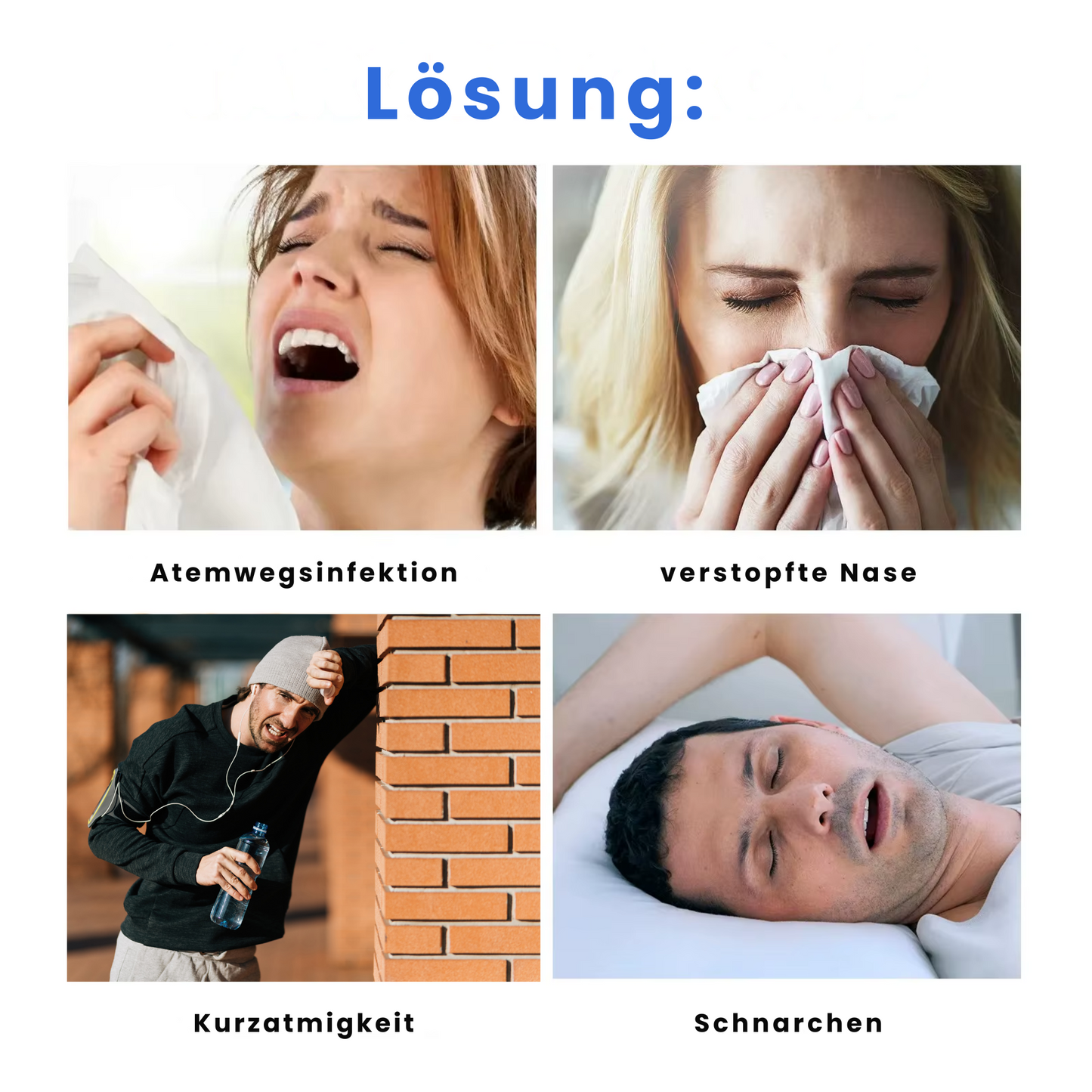 Lösung für: Atemwegsinfektion, verstopfte Nase, Kurzatmigkeit, Schnarchen. Gezeigt werden passende Bilder.